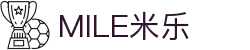 MILE米乐·(中国)集团"